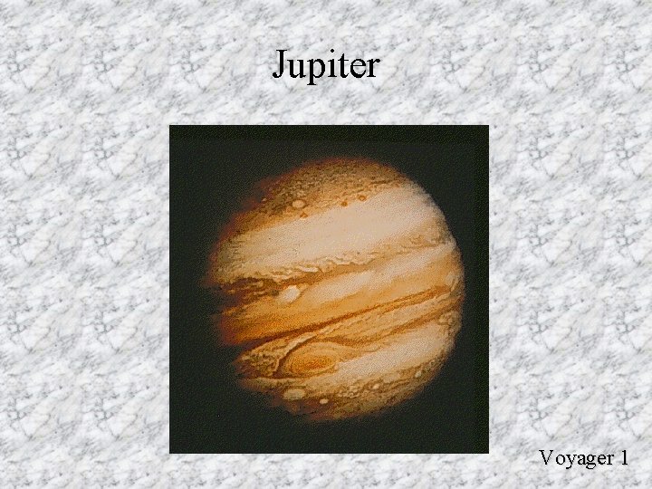 Jupiter Voyager 1 