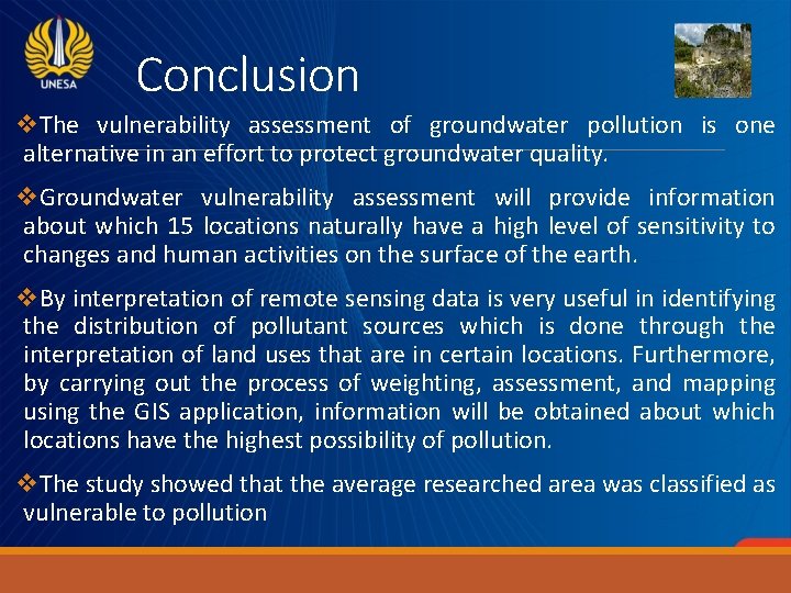 Conclusion v. The vulnerability assessment of groundwater pollution is one alternative in an effort