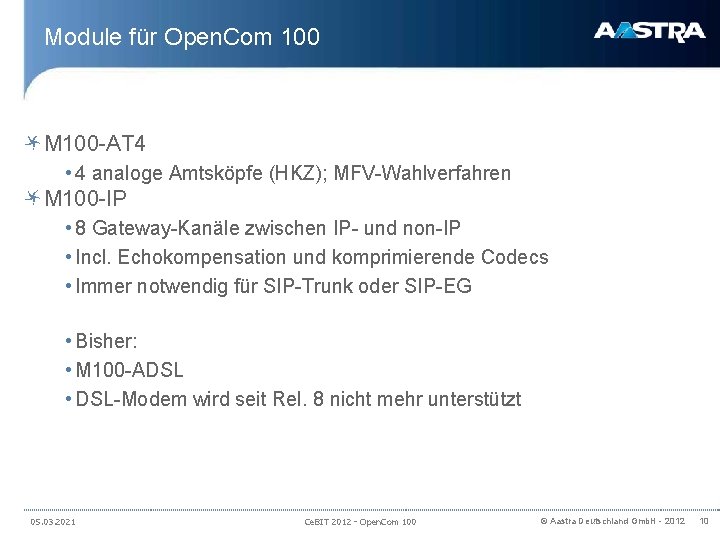 Module für Open. Com 100 M 100 -AT 4 • 4 analoge Amtsköpfe (HKZ);