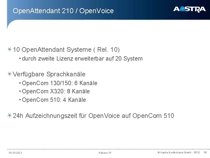 Open. Attendant 210 / Open. Voice 10 Open. Attendant Systeme ( Rel. 10) •