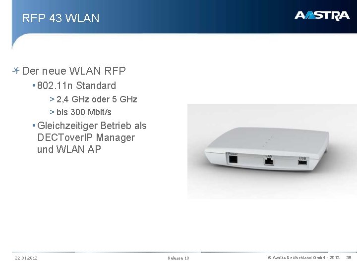 RFP 43 WLAN Der neue WLAN RFP • 802. 11 n Standard > 2,