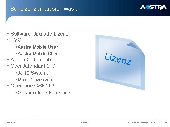 Bei Lizenzen tut sich was … Software Upgrade Lizenz FMC • Aastra Mobile User