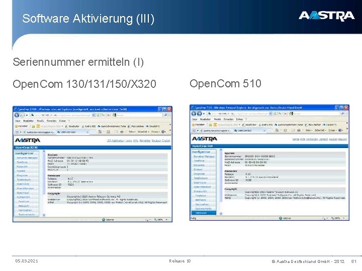 Software Aktivierung (III) Seriennummer ermitteln (I) Open. Com 130/131/150/X 320 05. 03. 2021 Open.