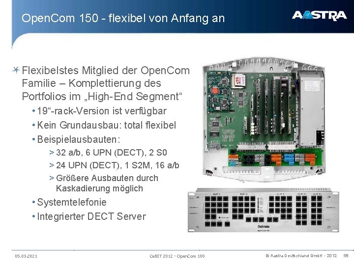 Open. Com 150 - flexibel von Anfang an Flexibelstes Mitglied der Open. Com Familie