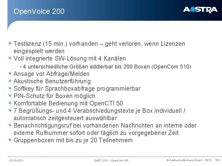 Open. Voice 200 Testlizenz (15 min. ) vorhanden – geht verloren, wenn Lizenzen eingespielt