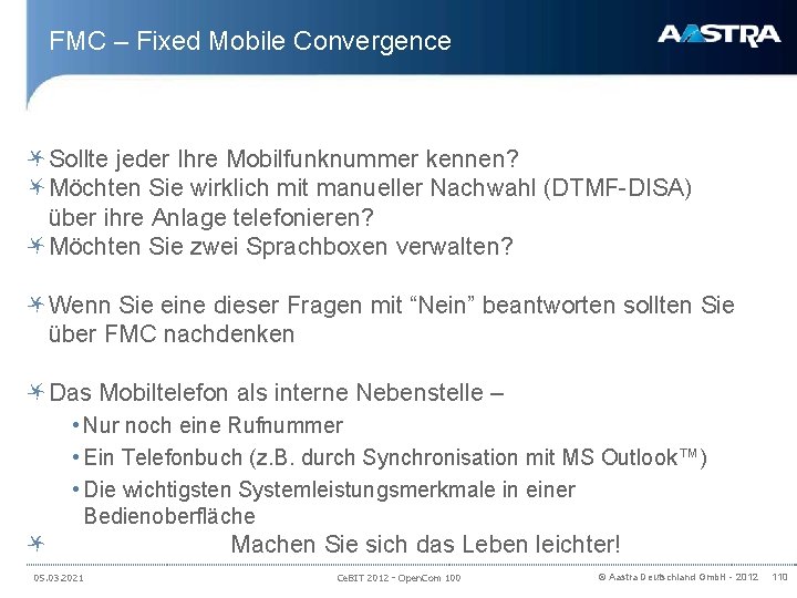 FMC – Fixed Mobile Convergence Sollte jeder Ihre Mobilfunknummer kennen? Möchten Sie wirklich mit