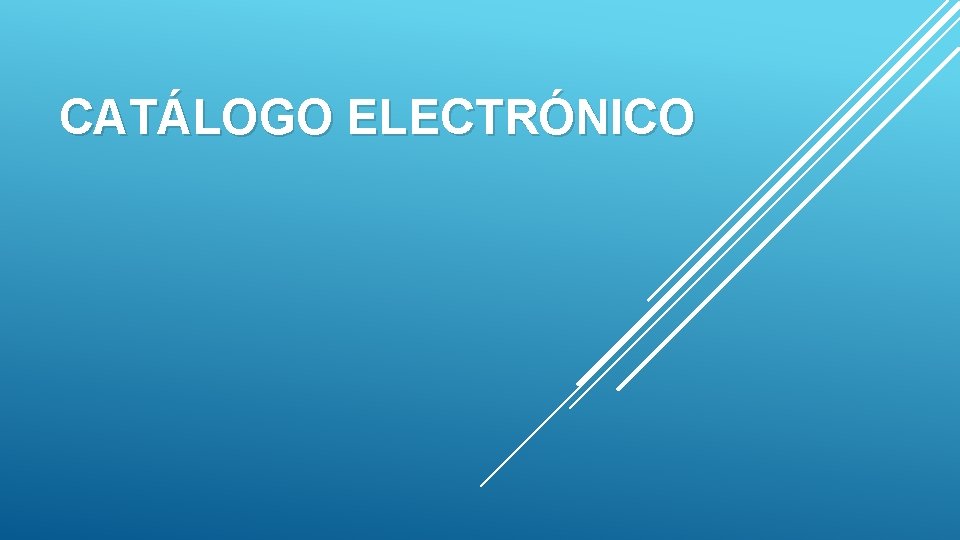 CATÁLOGO ELECTRÓNICO 