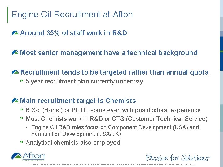 Engine Oil Recruitment at Afton Around 35% of staff work in R&D Most senior