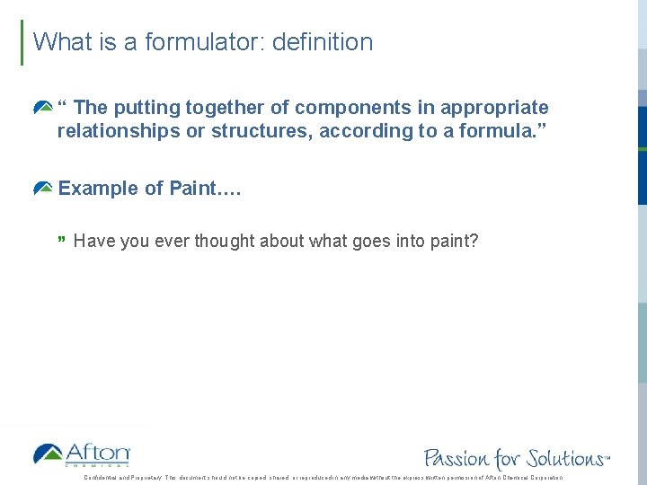 What is a formulator: definition “ The putting together of components in appropriate relationships