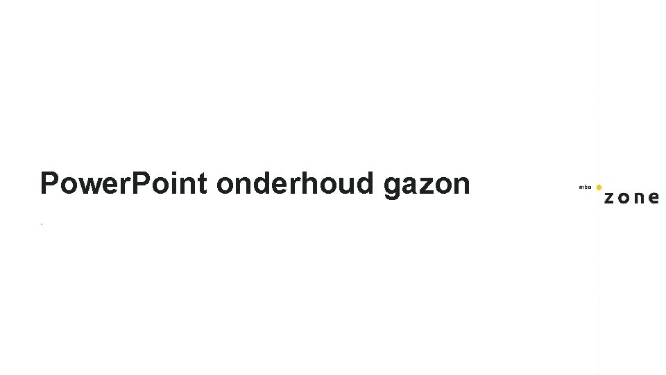 Power. Point onderhoud gazon. 