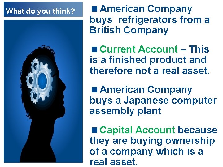 What do you think? <American Company buys refrigerators from a British Company <Current Account