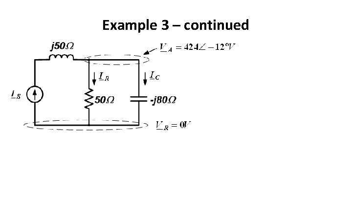 Example 3 – continued Example 3 – continued