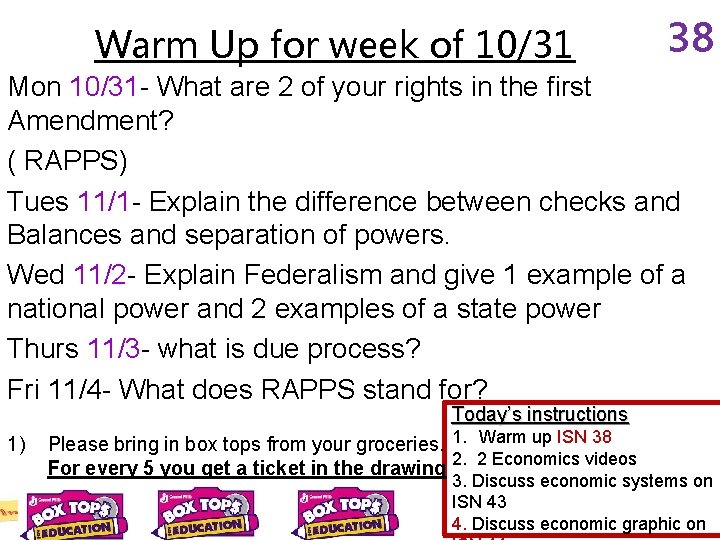 Warm Up for week of 10/31 38 Mon 10/31 - What are 2 of