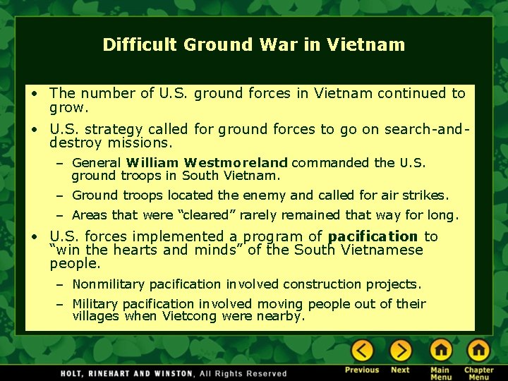 Difficult Ground War in Vietnam • The number of U. S. ground forces in
