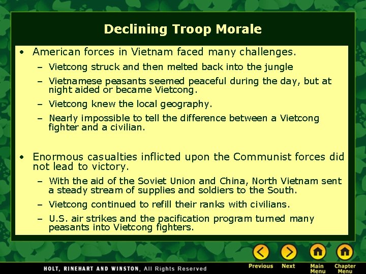 Declining Troop Morale • American forces in Vietnam faced many challenges. – Vietcong struck
