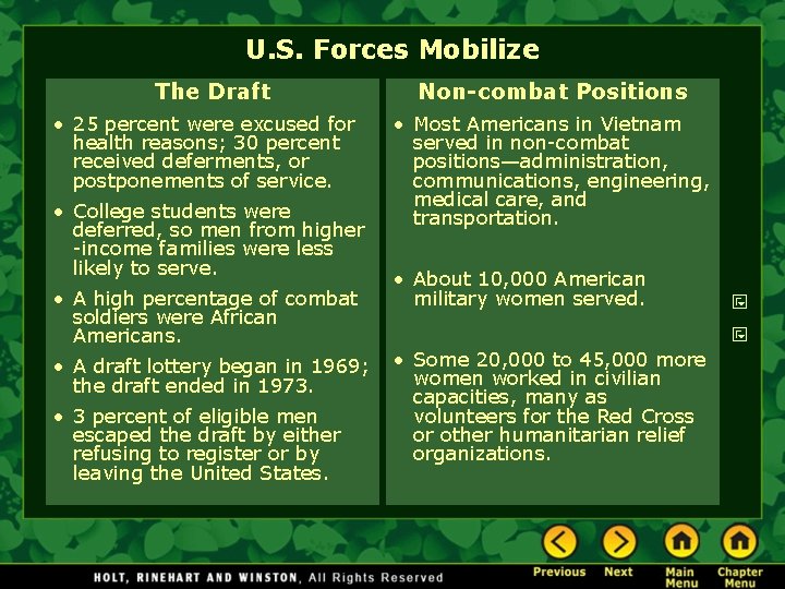 U. S. Forces Mobilize The Draft • 25 percent were excused for health reasons;