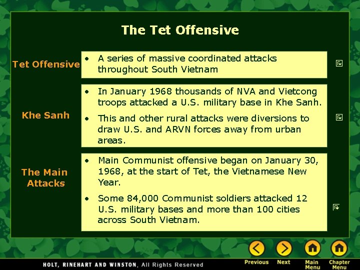 The Tet Offensive • A series of massive coordinated attacks throughout South Vietnam •