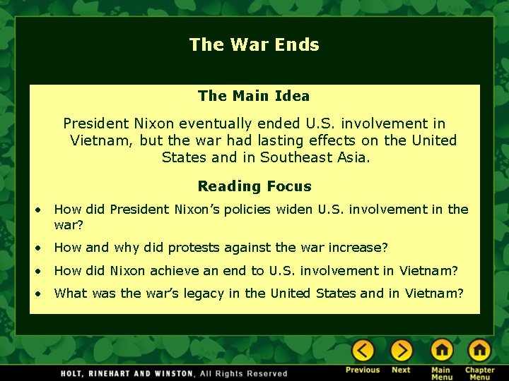 The War Ends The Main Idea President Nixon eventually ended U. S. involvement in