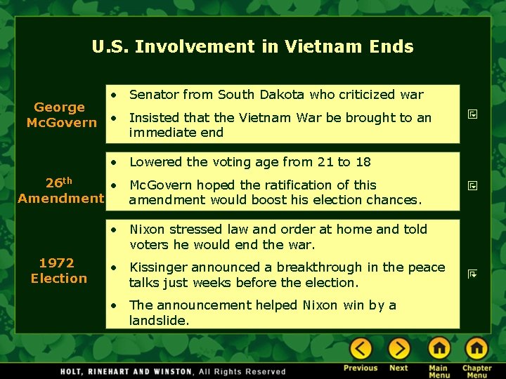 U. S. Involvement in Vietnam Ends George Mc. Govern • Senator from South Dakota