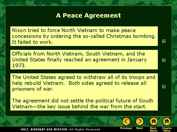 A Peace Agreement Nixon tried to force North Vietnam to make peace concessions by