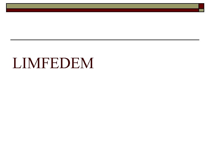 LIMFEDEM LIMFEDEM