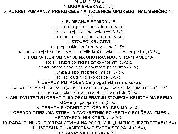 MLD NOGE 1. DUGA EFLERAŽA (1 X), 2. POKRET PUMPANJA PREKO CELE NATKOLENICE, UPOREDO MLD NOGE 1. DUGA EFLERAŽA (1 X), 2. POKRET PUMPANJA PREKO CELE NATKOLENICE, UPOREDO