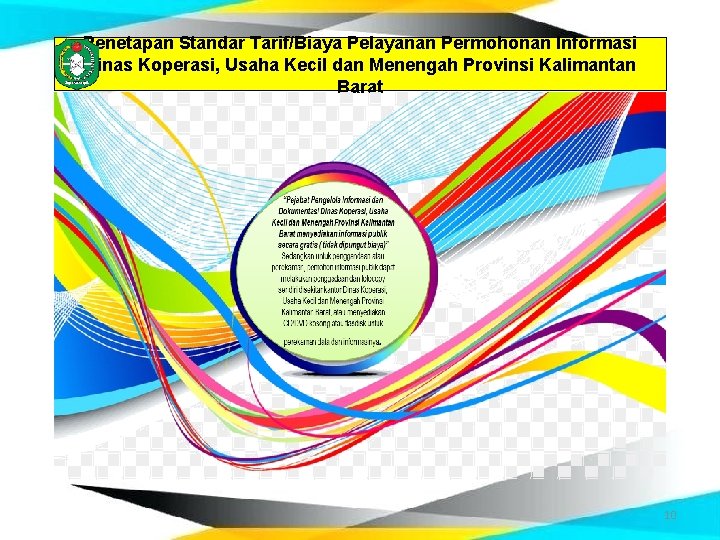 Penetapan Standar Tarif/Biaya Pelayanan Permohonan Informasi Dinas Koperasi, Usaha Kecil dan Menengah Provinsi Kalimantan