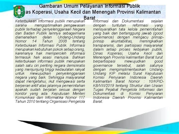 Gambaran Umum Pelayanan Informasi Publik Dinas Koperasi, Usaha Kecil dan Menengah Provinsi Kalimantan Barat