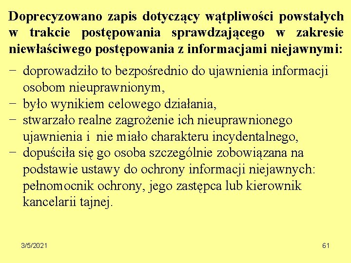 Doprecyzowano zapis dotyczący wątpliwości powstałych w trakcie postępowania sprawdzającego w zakresie niewłaściwego postępowania z