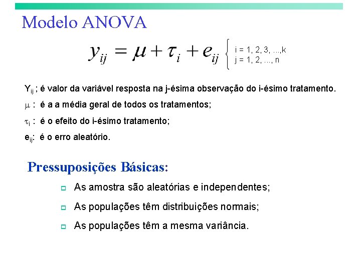 Modelo ANOVA i = 1, 2, 3, . . . , k j =