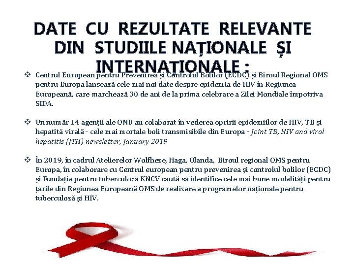 DATE CU REZULTATE RELEVANTE DIN STUDIILE NAȚIONALE ȘI INTERNAȚIONALE : v Centrul European pentru