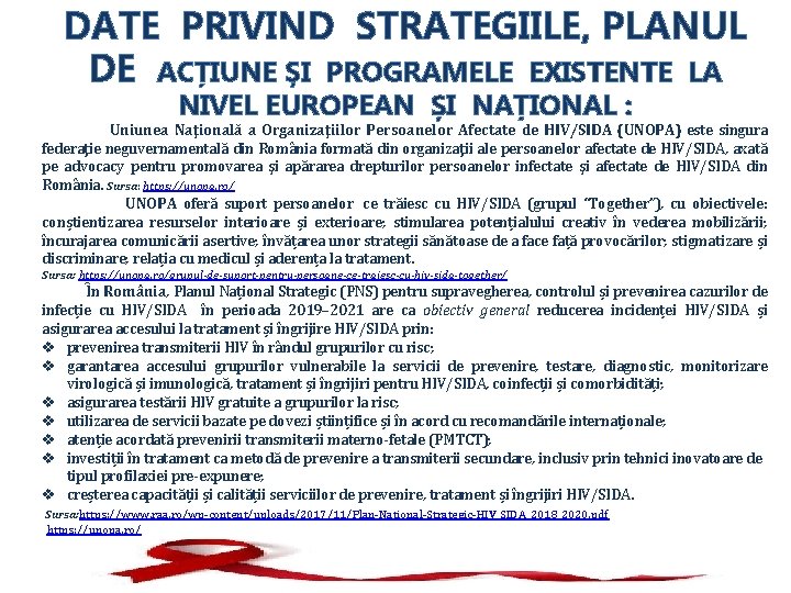 DATE PRIVIND STRATEGIILE, PLANUL DE ACȚIUNE ȘI PROGRAMELE EXISTENTE LA NIVEL EUROPEAN ȘI NAȚIONAL