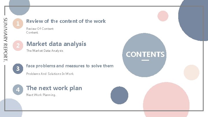 SUMMARY REPORT. 1 Review of the content of the work 2 Market data analysis