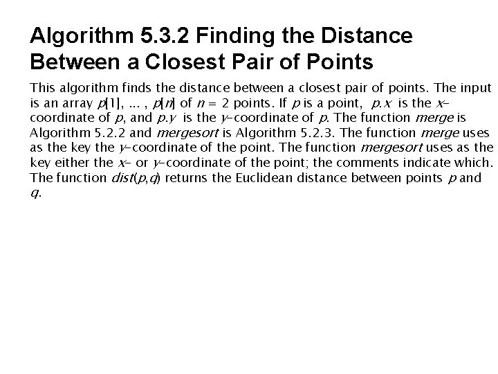 Algorithm 5. 3. 2 Finding the Distance Between a Closest Pair of Points This