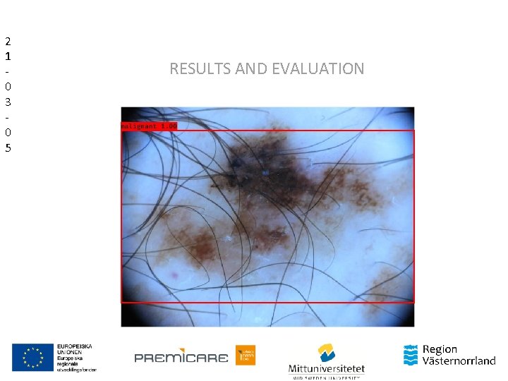 2 0 6 2 1 0 3 0 5 RESULTS AND EVALUATION 