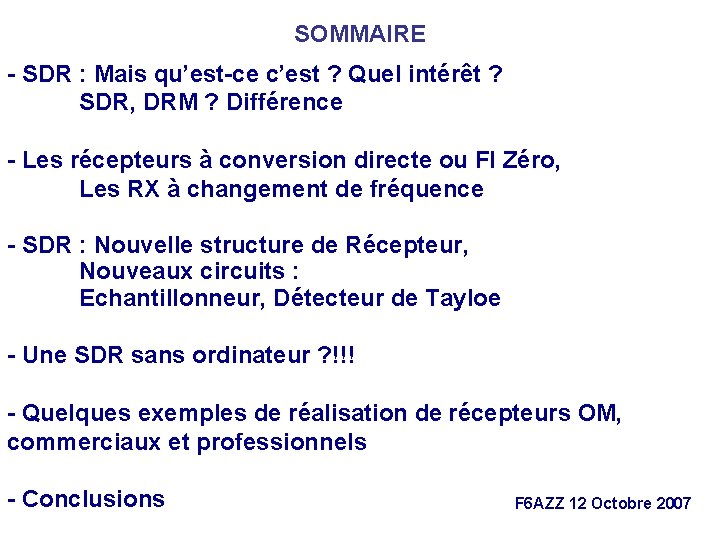 SOMMAIRE - SDR : Mais qu’est-ce c’est ? Quel intérêt ? SDR, DRM ?