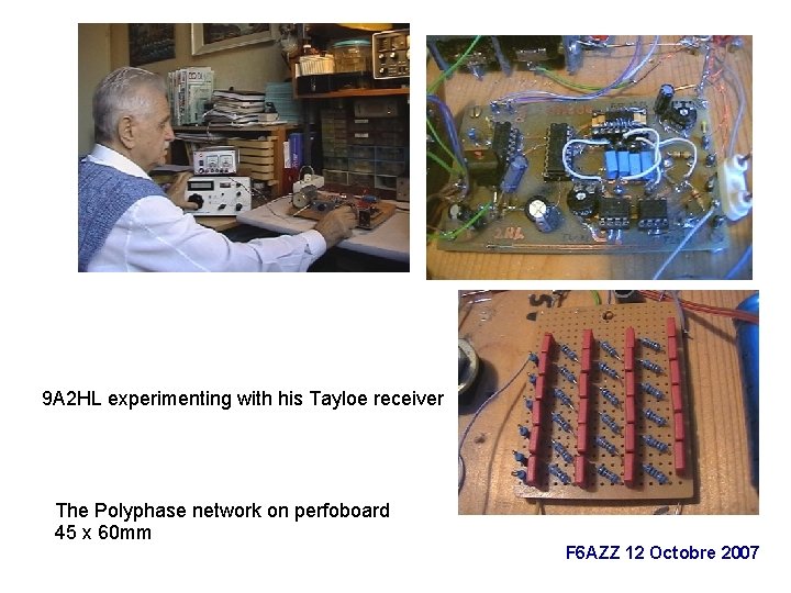 9 A 2 HL experimenting with his Tayloe receiver The Polyphase network on perfoboard