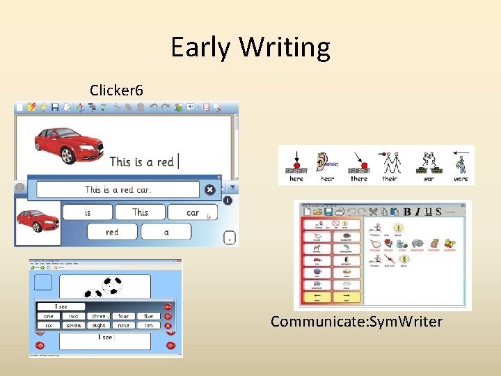 Early Writing Clicker 6 Communicate: Sym. Writer 