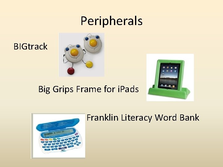 Peripherals BIGtrack Big Grips Frame for i. Pads Franklin Literacy Word Bank 