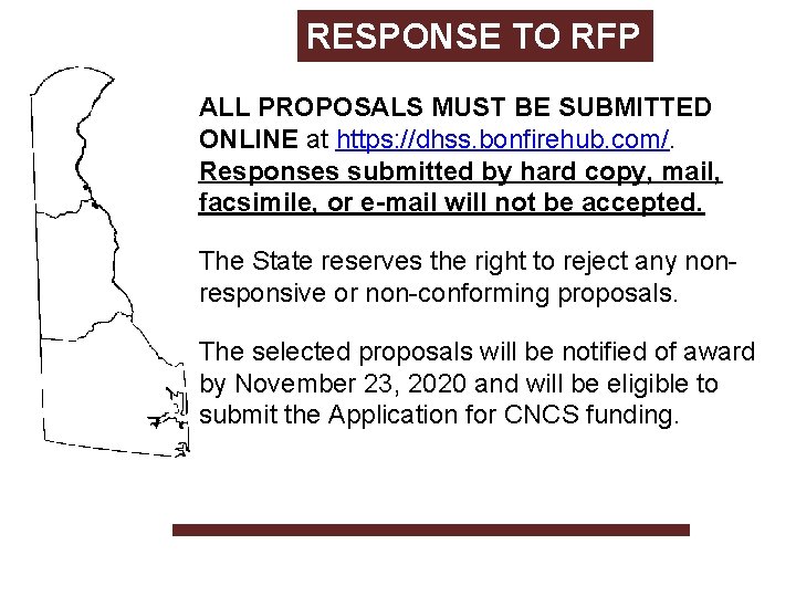 RESPONSE TO RFP ALL PROPOSALS MUST BE SUBMITTED ONLINE at https: //dhss. bonfirehub. com/.