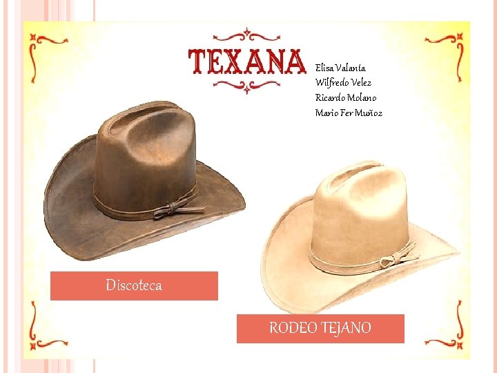 Elisa Valanta Wilfredo Velez Ricardo Molano Mario Fer Muñoz Discoteca RODEO TEJANO 