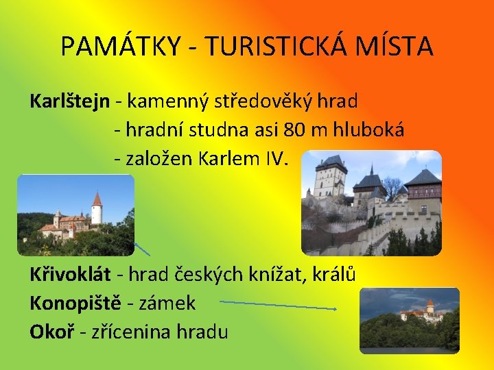 PAMÁTKY - TURISTICKÁ MÍSTA Karlštejn - kamenný středověký hrad - hradní studna asi 80