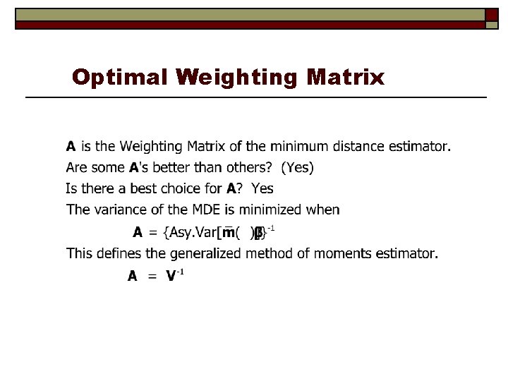 Optimal Weighting Matrix 