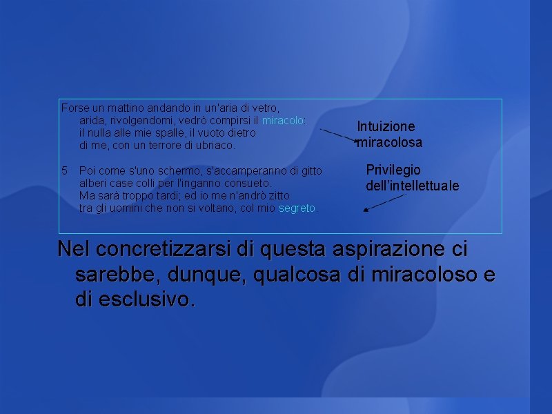 Forse Solo Chi Vuole S Infinita Montale la ricerca del varco e la donnaangelo