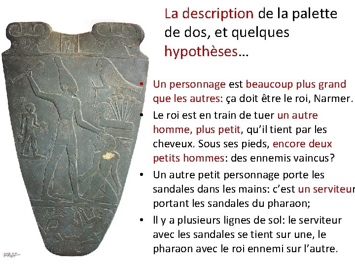 La description de la palette de dos, et quelques hypothèses… • Un personnage est