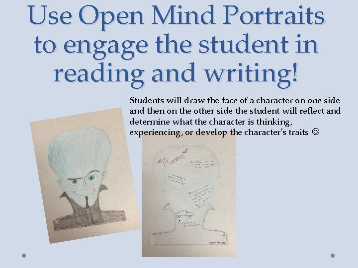 Use Open Mind Portraits to engage the student in reading and writing! Students will