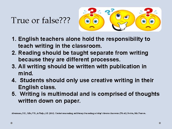 True or false? ? ? 1. English teachers alone hold the responsibility to teach