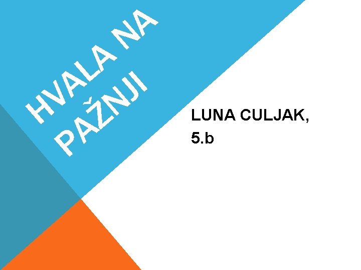 A N A L I A J V N H Ž A P LUNA A N A L I A J V N H Ž A P LUNA