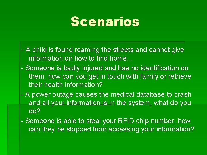 Scenarios - A child is found roaming the streets and cannot give information on