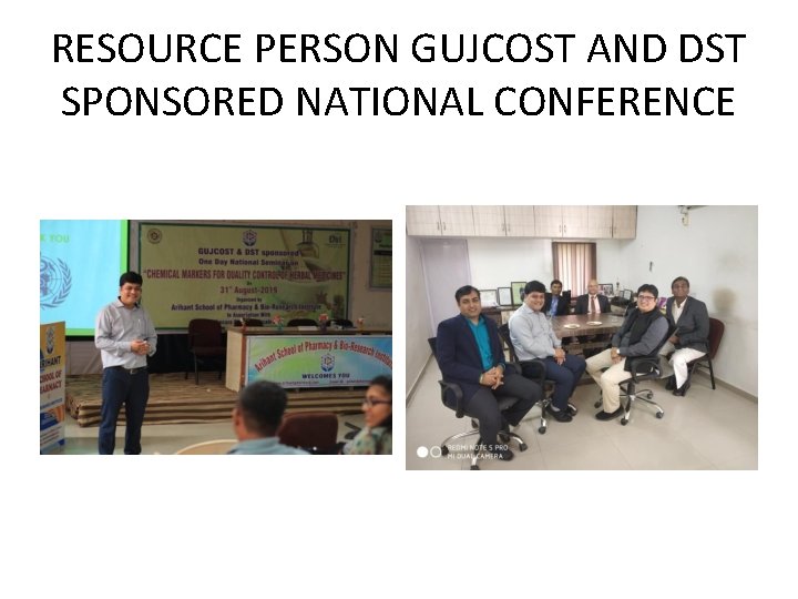 RESOURCE PERSON GUJCOST AND DST SPONSORED NATIONAL CONFERENCE 